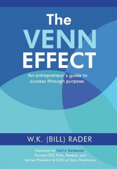 The Venn Effect: An Entrepreneur's Guide to Success Through Purpose Second Edition