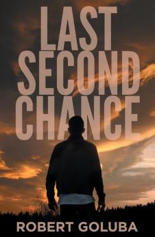 Last Second Chance: A Christian Suspense Novel