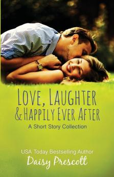 Love Laughter and Happily Ever After