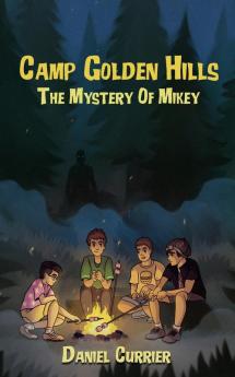 Camp Golden Hills: The Mystery of Mikey