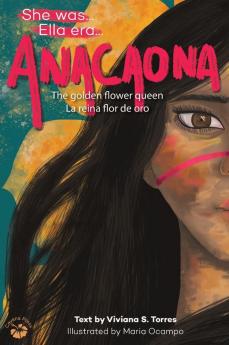 Anacaona: The Golden Flower Queen (She Was)