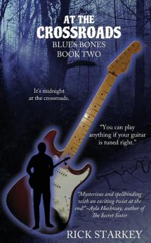 At the Crossroads: Blues Bones Book Two: 2