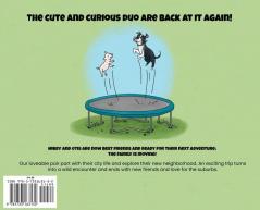 Mikey and Otis Move to the Burbs