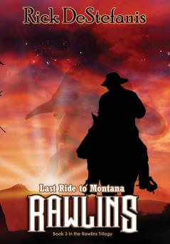 Rawlins Last Ride to Montana