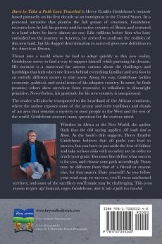 Dare To Take A Path Less Traveled: Finding your way to success in a new world