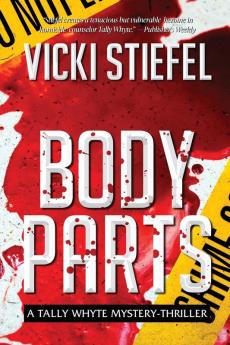 Body Parts a Tally Whyte Mystery