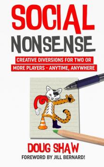 Social Nonsense: Creative Diversions for Two or More Players - Anytime Anywhere