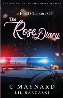 The Final Chapters of The Rose Diary