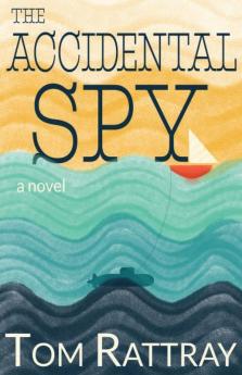 The Accidental Spy