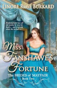 Miss Fanshawe's Fortune: 2 (Brides of Mayfair)