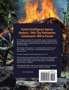 How They Survived and Why We Lost: Central Intelligence Agency Analysis 1966: The Vietnamese Communists' Will to Persist