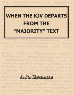 When the KJV Departs from the majority Text