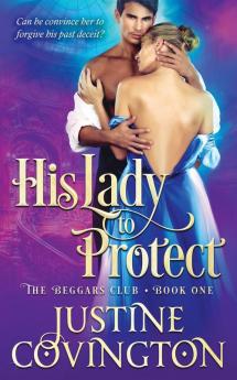 His Lady to Protect: 1 (The Beggars Club)