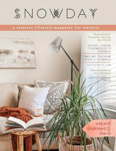 SNOWDAY - a creative lifestyle magazine for teachers: Issue 2