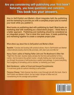 How to Self-publish and Market a Book: A comprehensive guide to an integrated approach to self-publishing and marketing a book