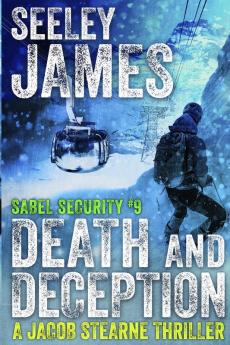 Death and Deception: A Jacob Stearne Thriller: 9 (Sabel Security)