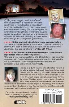 Through the Fire: A True Story About a Four Year Old Girl Maliciously Burned in a House Fire