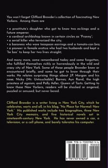 Fascinating New Yorkers: Power Freaks Mobsters Liberated Women Creators Queers and Crazies: Power Freaks Mobsters Liberated Women Creators ... Liberated Women Creators Queers and Crazies