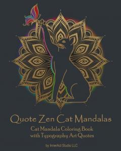 Quote Zen Cat Mandalas