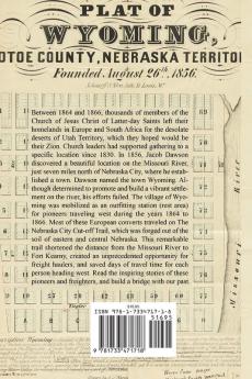 The Last Outfitting Station on the Missouri River: 1864 to 1866 Wyoming NT & the Nebraska City Cut-Off Trail