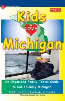 KIDS LOVE MICHIGAN 7th Edition
