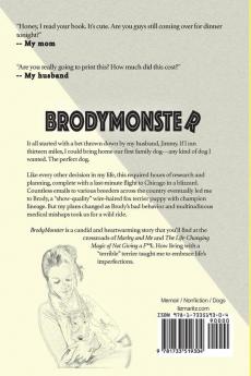 BrodyMonster: A Perfectionist and the World's Most Imperfect Terrier