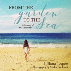 From the Garden to the Sea: A Journey of Self Discovery