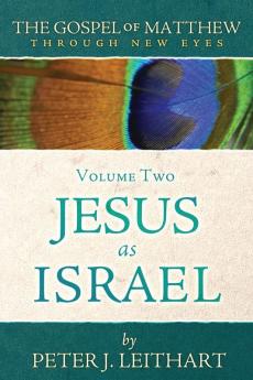 The Gospel of Matthew Through New Eyes Volume Two