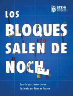 Los Bloques Salen de Noche/The Blocks Come Out at Night (Spanish): 1 (Los Bloques / The Blocks Books)