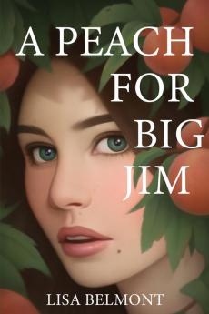 A Peach For Big Jim