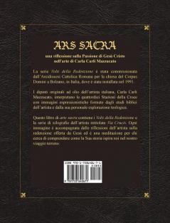 Ars Sacra: una riflessione sulla Passione di Gesù Cristo tramite l'arte di Carla Carli Mazzucato