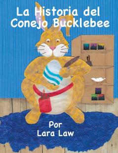 La Historia del Conejo Bucklebee