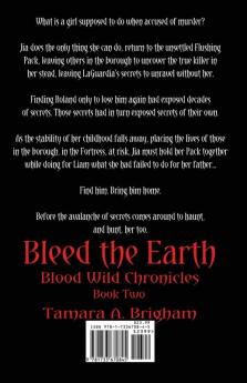 Bleed the Earth: 2 (Blood Wild Chronicles)