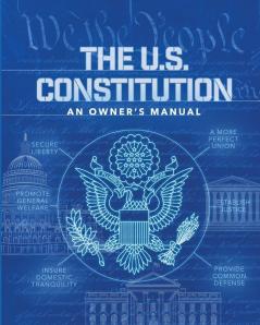 The U.S. Constitution: An Owner's Manual