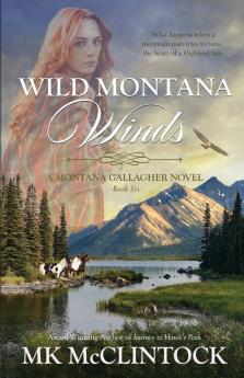 Wild Montana Winds: 6 (Montana Gallaghers)