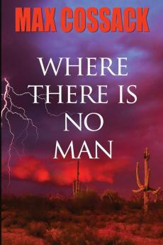 Where There Is No Man: 5 (Wilder Bunch)