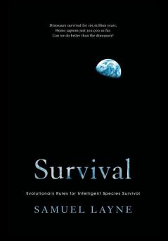 Survival: Evolutionary Rules for Intelligent Species Survival: 1