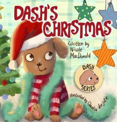 Dash's Christmas: A Dog's Tale About the Magic of Christmas: 2