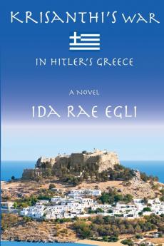 Krisanthi's War: In Hitler's Greece