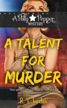 A Talent for Murder: 2 (Polly Pepper Mystery)