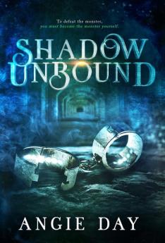 Shadow Unbound: 2 (Legends & Shadows Saga)