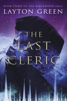 The Last Cleric: (Book Three of the Blackwood Saga): 3