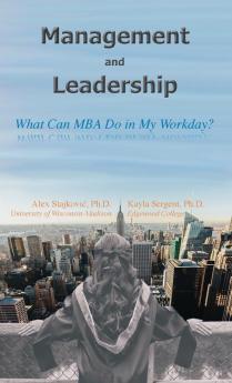 Management and Leadership: What Can MBA Do in My Workday?: 1