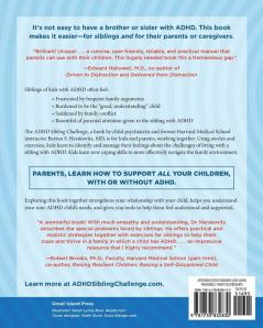 The ADHD Sibling Challenge: How to Thrive When Your Brother or Sister Has ADHD. An Interactive Family Guide