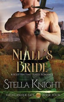 Niall's Bride: A Scottish Time Travel: 4 (Highlander Fate)