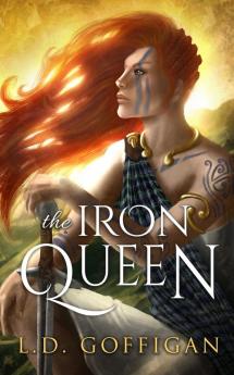 The Iron Queen: A Novel of Boudica