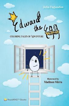 Edward the Egg: Coloring Tales of Adventure: 1