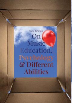 On Music Education Psychology & Different Abilities