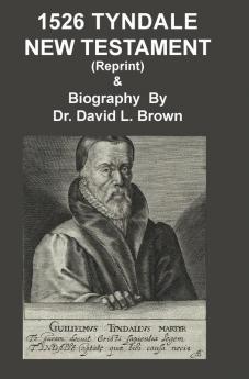 1526 Tyndale New Testament and Biography: Reprint (Rare Books)