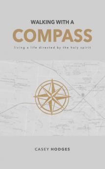 Walking with a Compass